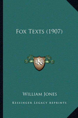 Cover of Fox Texts (1907) Fox Texts (1907)