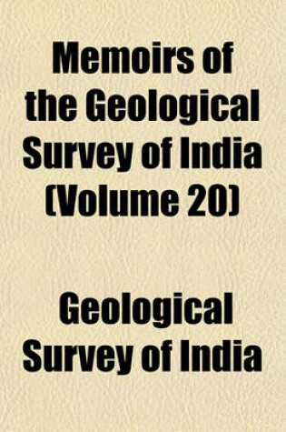 Cover of Memoirs of the Geological Survey of India (Volume 20)