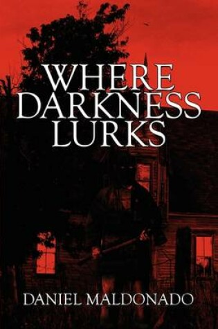 Cover of Where Darkness Lurks