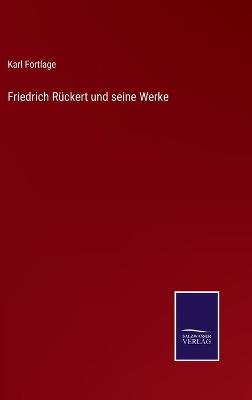 Book cover for Friedrich Rückert und seine Werke