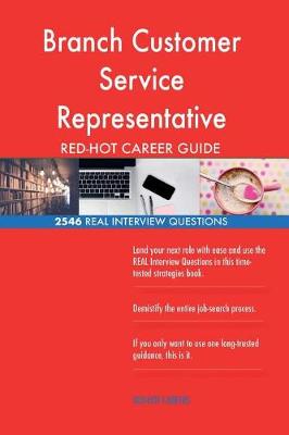 Book cover for Branch Customer Service Representative Red-Hot Career; 2546 Real Interview Quest