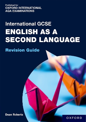 Book cover for OxfordAQA International GCSE English as a Second Language: Revision Guide