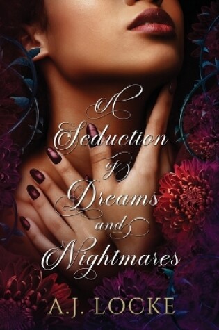 Cover of A Seduction of Dreams and Nightmares