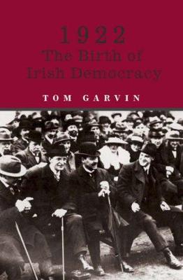 Book cover for 1922: The Birth of Irish Democracy