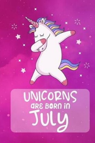 Cover of Unicorns Are Born In July