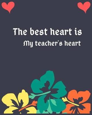 Book cover for The best heart is my teacher's heart