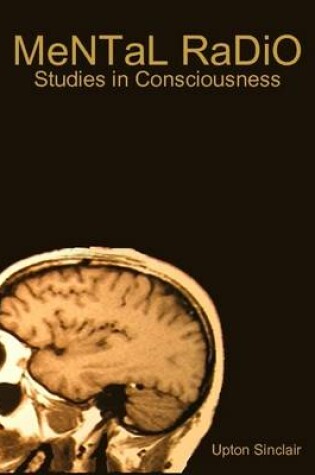 Cover of Mental Radio: Studies in Consciousness