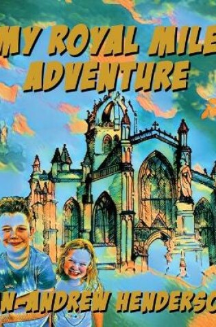 Cover of My Royal Mile Adventure