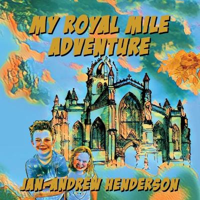 Book cover for My Royal Mile Adventure