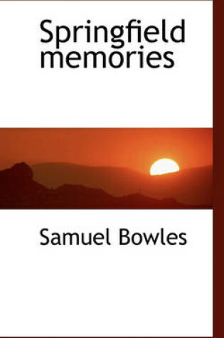 Cover of Springfield Memories