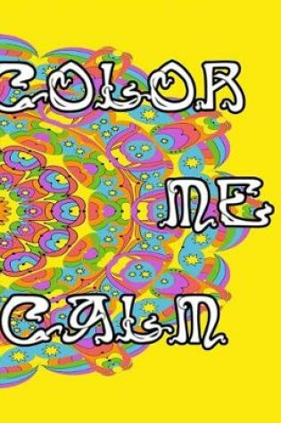 Cover of Color Me Calm