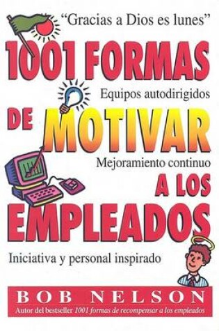 Cover of 1001 Formas de Motivar a Los Empleados
