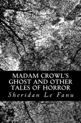 Cover of Madam Crowl's Ghost and other Tales of Horror