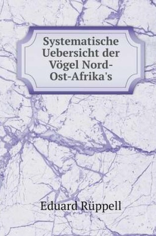 Cover of Systematische Uebersicht der V�gel Nord-Ost-Afrika's