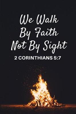 Book cover for We Walk by Faith Not by Sight