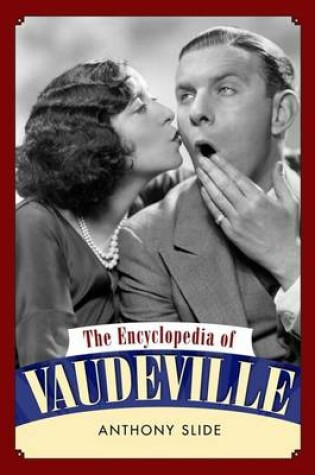 Cover of The Encyclopedia of Vaudeville