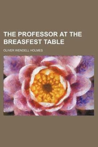 Cover of The Professor at the Breasfest Table