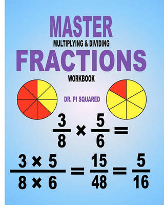 Book cover for Master Multiplying & Dividing Fractions Workbook