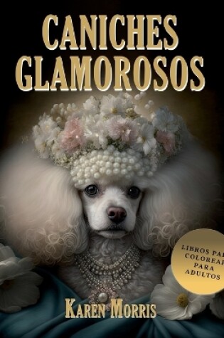 Cover of Caniches Glamorosos
