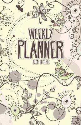 Book cover for Weekly Planner just in time