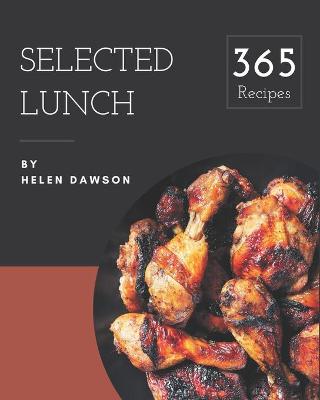 Book cover for 365 Selected Lunch Recipes