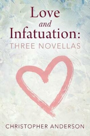 Cover of Love and Infatuation
