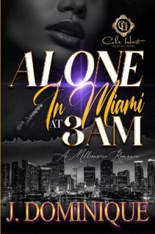 Cover of Alone In Miami At 3AM