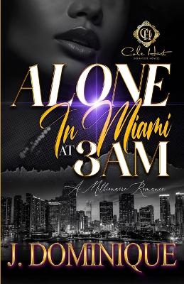 Book cover for Alone In Miami At 3AM
