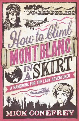 Book cover for How to Climb Mont Blanc in a Skirt