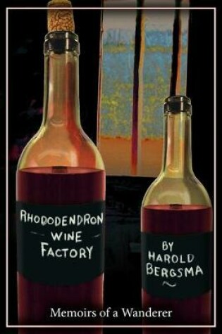 Cover of Rhododendron Wine Factory