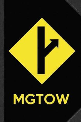 Cover of Mgtow Men Going Their Own Way Journal Notebook