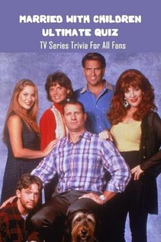 Cover of Married With Children Ultimate Quiz