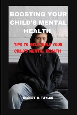 Book cover for Boosting Your Child's Mental Health