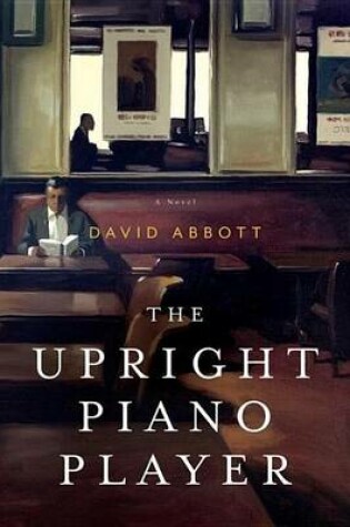 Cover of Upright Piano Player, The: A Novel