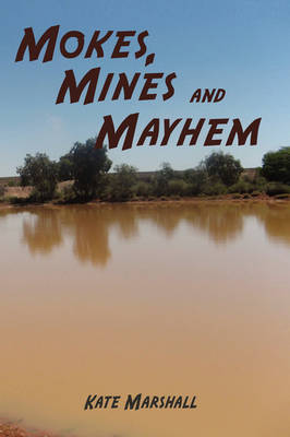 Book cover for Mokes, Mines and Mayhem