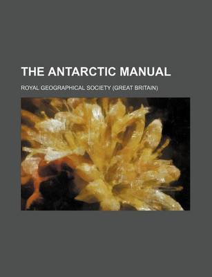 Book cover for The Antarctic Manual