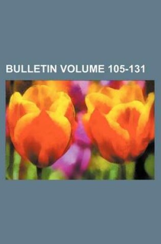 Cover of Bulletin Volume 105-131