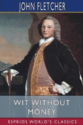 Cover of Wit Without Money (Esprios Classics)