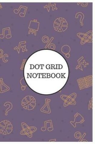 Cover of Dot Grid Notebook