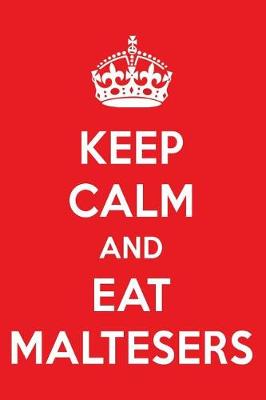 Book cover for Keep Calm and Eat Maltesers