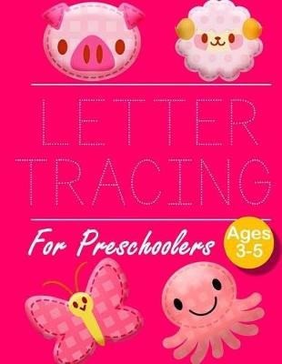 Cover of Letter Tracing for Preschoolers PIG BUTTERFLY