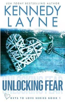 Cover of Unlocking Fear (Keys to Love Series, Book One)