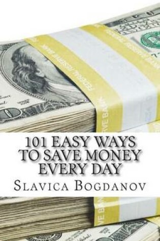 Cover of 101 Easy Ways to Save Money Everyday