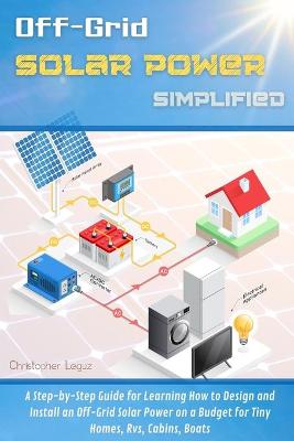 Book cover for Off-Grid Solar Power Simplified