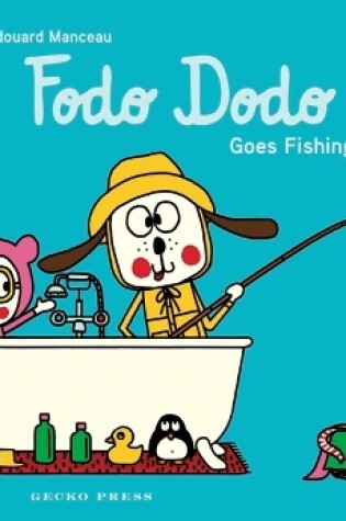 Cover of Fodo Dodo Goes Fishing