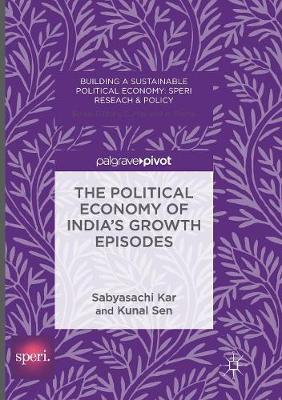 Book cover for The Political Economy of India's Growth Episodes