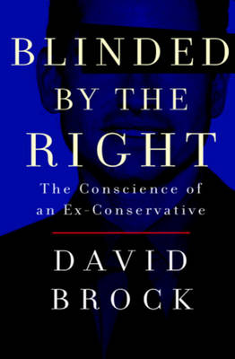 Book cover for Blinded by the Right