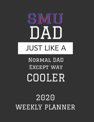 Book cover for SMU Dad Weekly Planner 2020