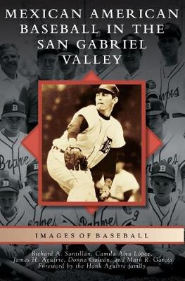 Book cover for Mexican American Baseball in the San Gabriel Valley