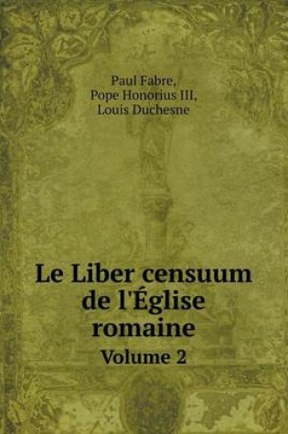 Cover of Le Liber censuum de l'Église romaine Volume 2